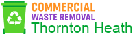 Commercial Waste Removal Thornton Heath